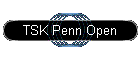 TSK Penn Open